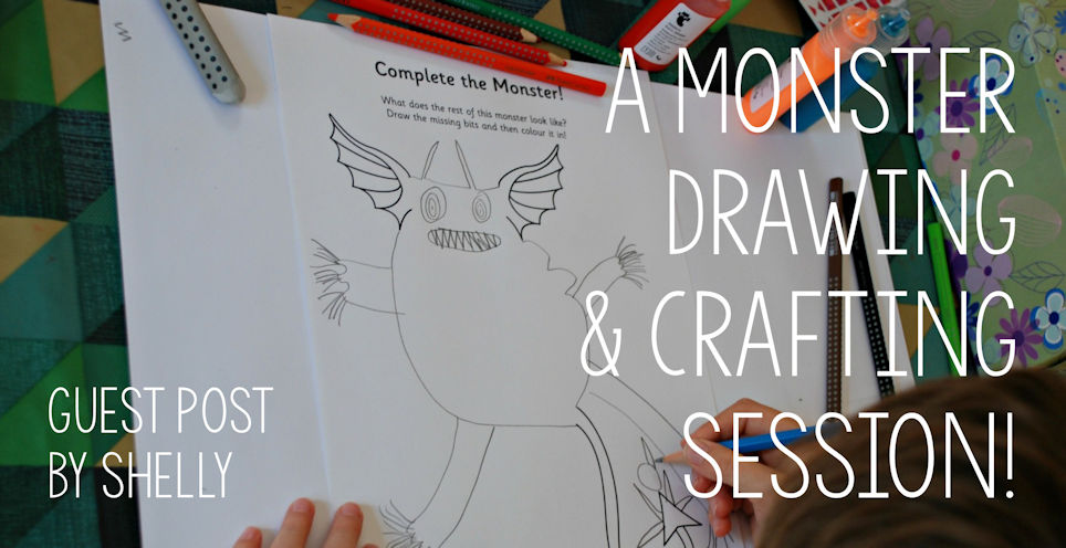 Guest Post - A Monster Drawing and Crafting Session! Guest Post - A Monster Drawing and Crafting Session!