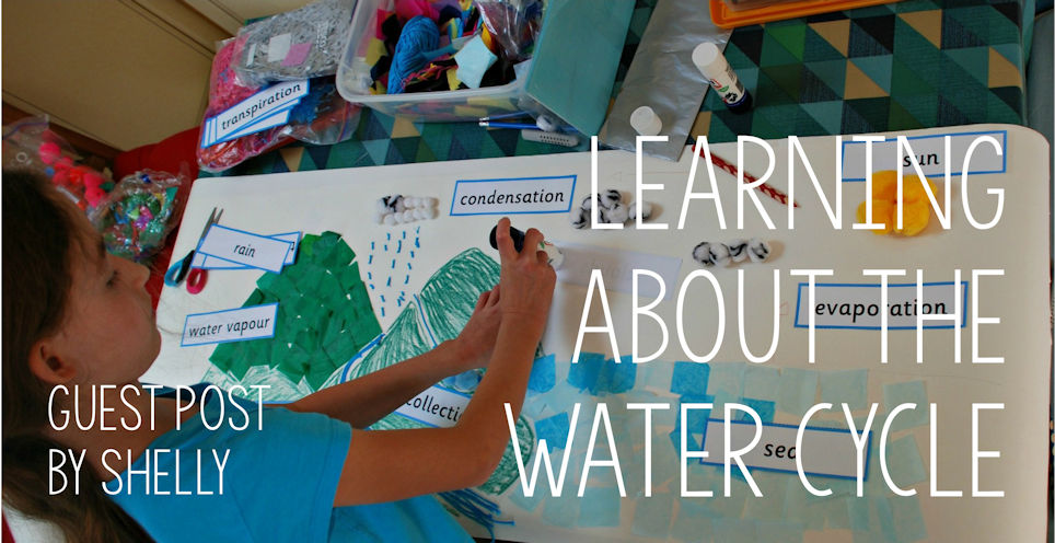 Guest Post - Learning about the Water Cycle Guest Post - Learning about the Water Cycle
