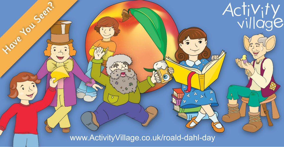 Have You Seen Our Roald Dahl Day Activities? Have You Seen Our Roald Dahl Day Activities?