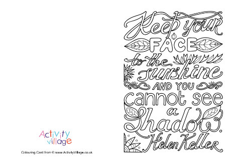 Keep your face to the sunshine colouring card Keep your face to the sunshine colouring card