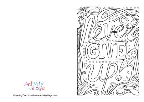 Never give up colouring card