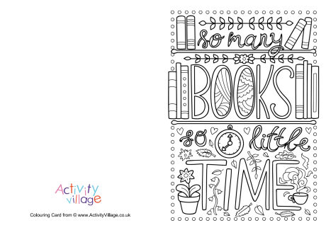 So Many Books So Little Time colouring card