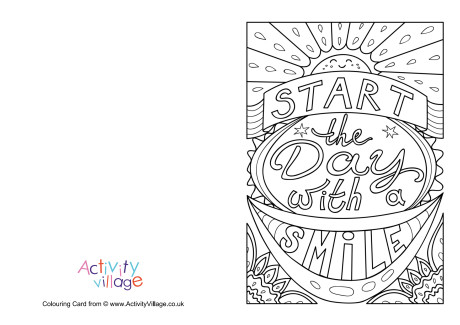 Start the day with a smile colouring card