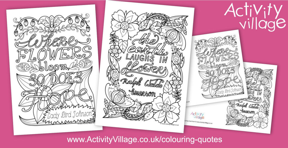 Our Colouring Quotes this Week are all about Flowers Our Colouring Quotes this Week are all about Flowers