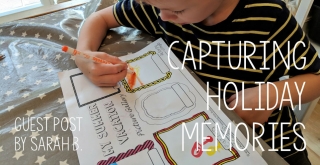 Guest Post - Capturing Holiday Memories