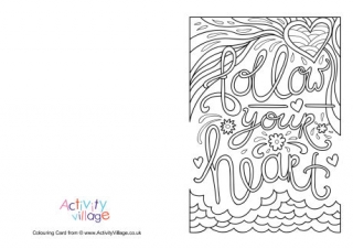 Follow Your Heart Colouring Card