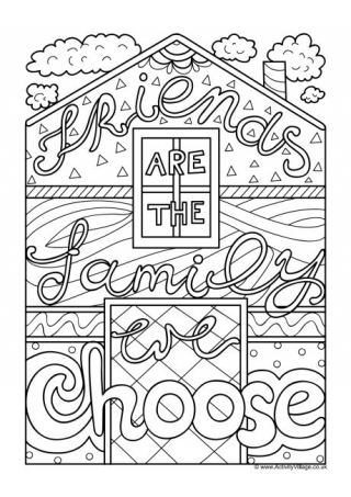 Friends Are The Family We Choose Colouring Page