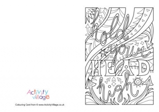 Hold Your Head High Colouring Card