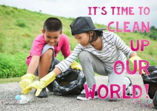 It's Time to Clean up our World Poster