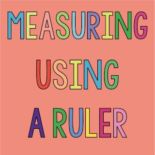 Measuring Using A Ruler