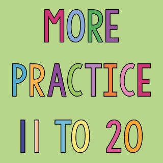 More Practice 11 to 20