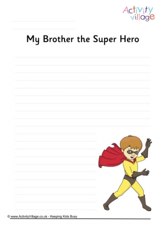 My Brother The Super hero Writing Page