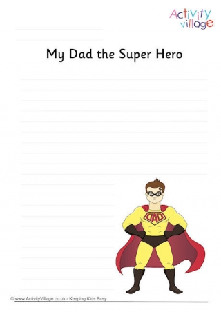 My Dad the Super Hero Writing Page