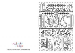 So Many Books So Little Time Colouring Card