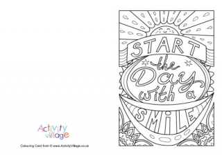 Start The Day With A Smile Colouring Card