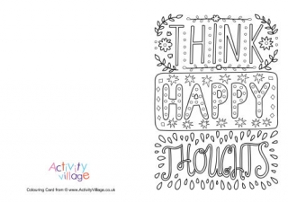 Think Happy Thoughts Colouring Card