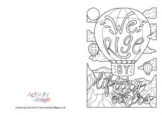 We Rise By Lifting Others Colouring Card