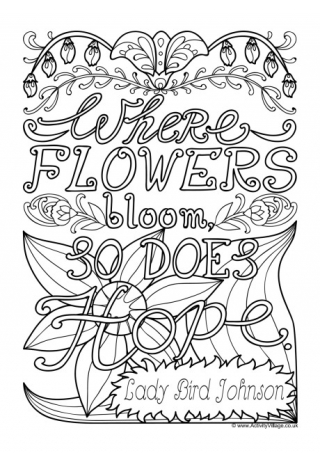 Where Flowers Bloom So Does Hope Colouring Page