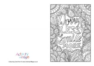 Worry Less Smile More Colouring Card