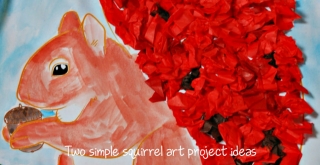 Two Simple Squirrel Art Project Ideas