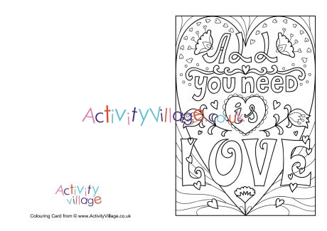 All you need is love colouring card