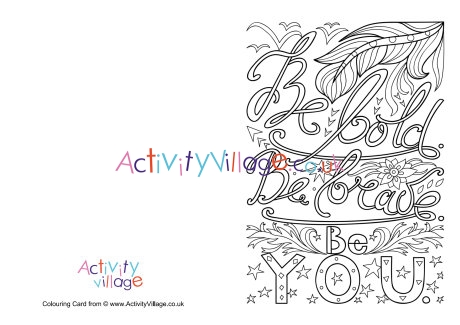 Be bold colouring card