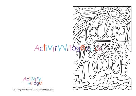 Follow your heart colouring card