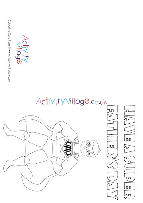Have a Super Father's Day Colouring Card