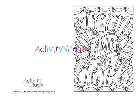 I Can And I Will Colouring Card