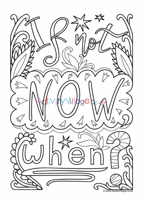 If not now, when colouring page