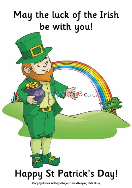 May the luck of the Irish be with you Poster