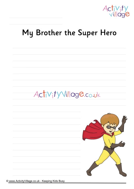 My Brother The Super hero Writing Page