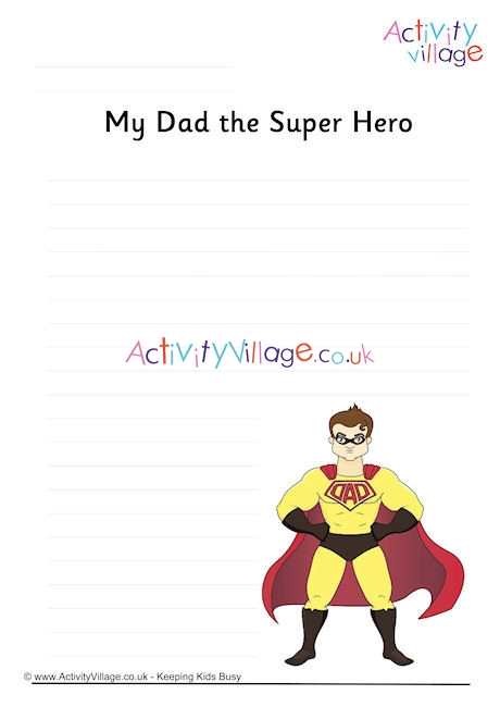 My Dad the Super Hero Writing Page