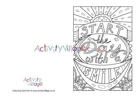 Start the day with a smile colouring card