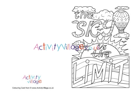 The sky is the limit colouring card