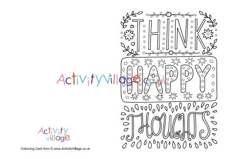 Think happy thoughts colouring card