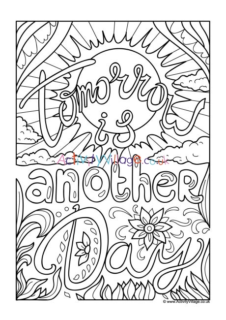 Tomorrow is another day colouring page