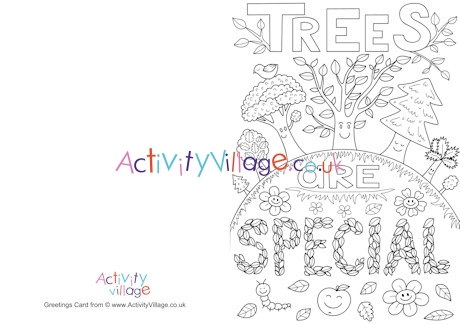 Trees Are Special Colouring Card