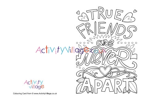 True friends are never apart colouring card