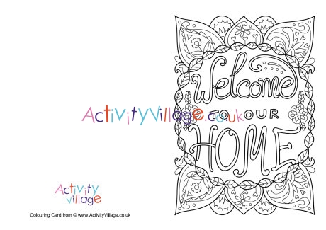 Welcome to our home colouring card